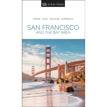 The DK Eyewitness San Francisco and the Bay Area travel guide