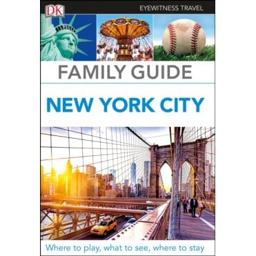 The DK Family Guide:  New York City
