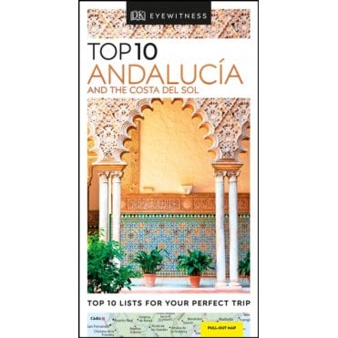 The DK Top 10 Guide to Andalucía and the Costa del Sol