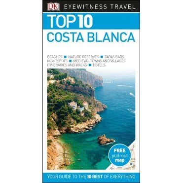 The DK Top 10 Guide to Costa Blanca