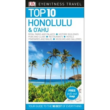 The DK Top 10 Guide to Honolulu and O'ahu