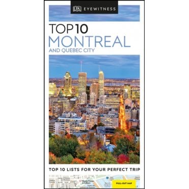 The DK Top 10 Guide to Montreal and Quebec City