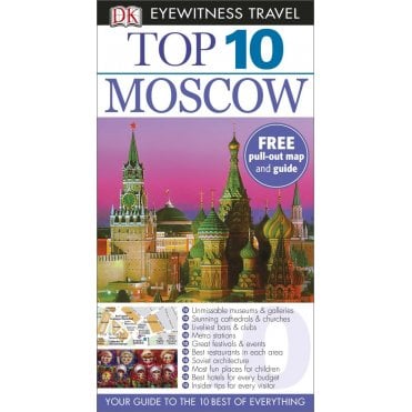 The DK Top 10 Guide to Moscow