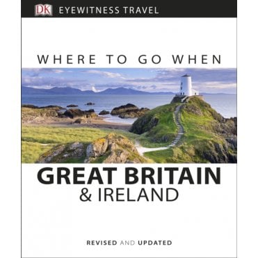 Where to Go When: Great Britain and Ireland