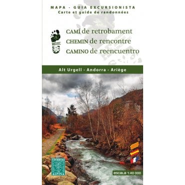 Cami de Retrobament - Alt Urgell - Andorra - Ariège. Hiking map & guide