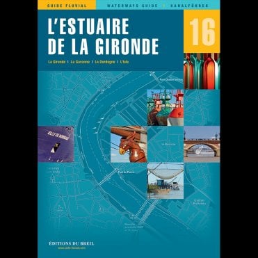 Estuaire De La Gironde - Editions du Breil Waterway Guide 16