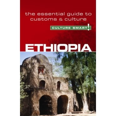 Ethiopia - Culture Smart! The Essential Guide to Customs & Culture