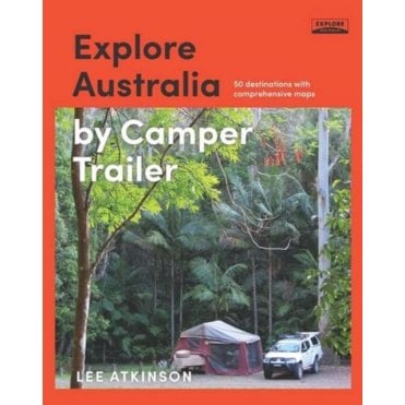 Explore Australia by Camper Trailer