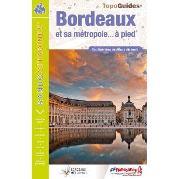Bordeaux et sa métropole à pied | FFR VI09