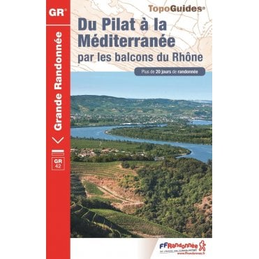 Du Pilat à la Méditerranée par les Balcons du Rhône - GR42 | FFR 411