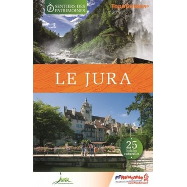Les Sentiers des Patrimoines dans le Jura | FFR SP03