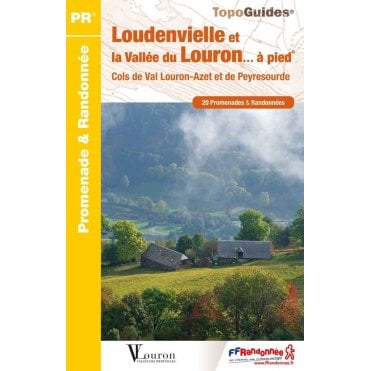 Loudenvielle et la vallée du Louron… à pied | FFR ST06