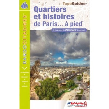 Quartiers et histoires de Paris à pied | FFR VI14
