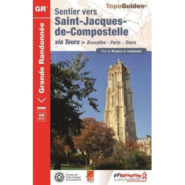 Sentier vers Saint-Jacques-de-Compostelle : Bruxelles-Paris-Tours - GR655  | FFR 6551
