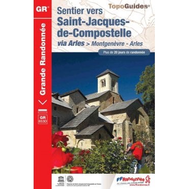 Sentier vers Saint-Jacques-de-Compostelle : Montgenèvre - Arles | FFR 6531