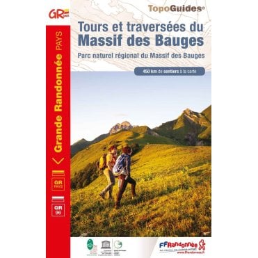Tours et traversées du Massif des Bauges: Parc naturel régio