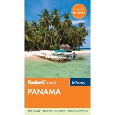 Fodor's In Focus Panama
