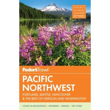 Fodor's Pacific Northwest : 21