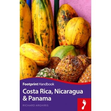 Footprint: Costa Rica Nicaragua & Panama Handbook