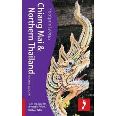 Footprint Focus: Chiang Mai & Northern Thailand