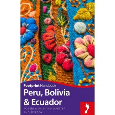 Footprint: Peru Bolivia & Ecuador Handbook