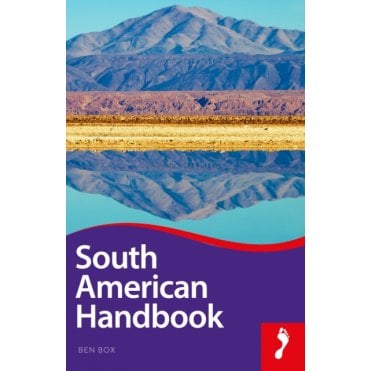 Footprint: South American Handbook 2017