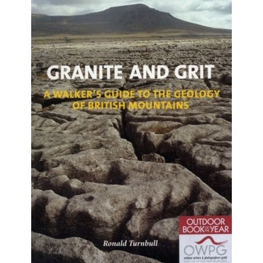 Granite and Grit: A Walker's Guide to the Geology of British