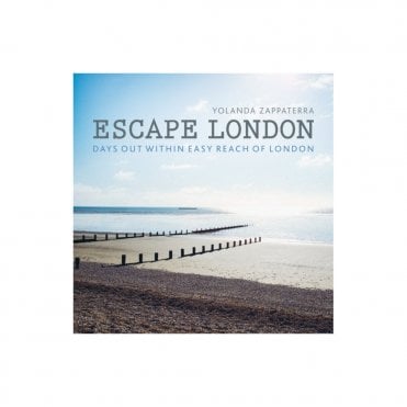 Escape London : Days out within Easy Reach of London