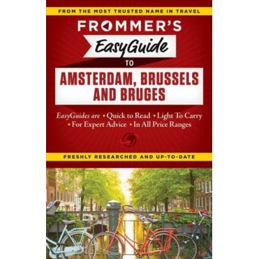 Frommer's EasyGuide to Amsterdam, Brussels and Bruges