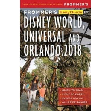 Frommer's EasyGuide to Disney World, Universal and Orlando 2