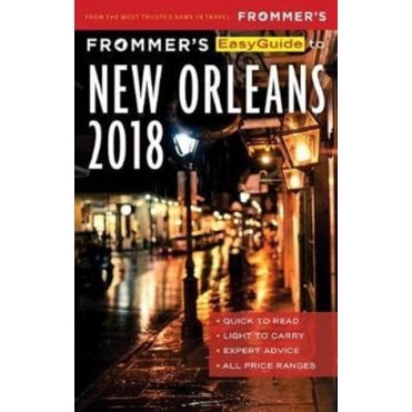 Frommer's Easyguide to New Orleans 2018