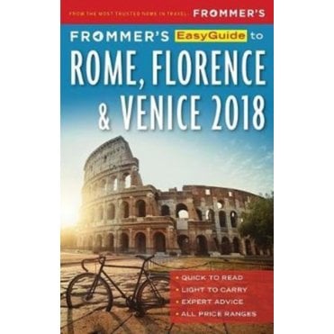 Frommer's EasyGuide to Rome, Florence and Venice 2018