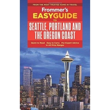 Frommer's EasyGuide to Seattle, Portland and the Oregon Coast