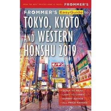 Frommer's EasyGuide to Tokyo, Kyoto and Western Honshu