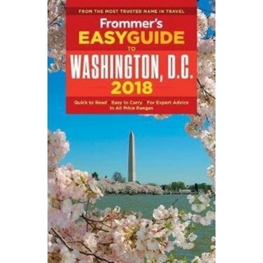 Frommer's Easyguide to Washington, D.C. 2018