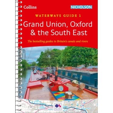 Grand Union, Oxford & the South East No. 1 : Covers the Canals and Waterways Between London and Birmingham