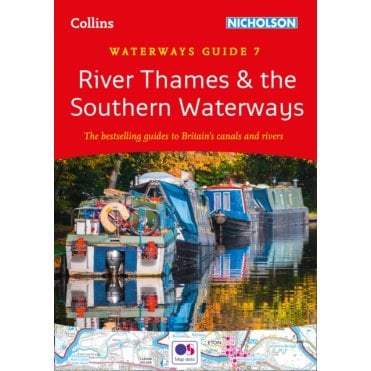 Guide to the Waterways 07: River Thames and the Southern Waterways