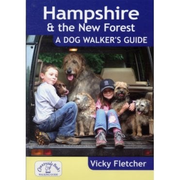 Hampshire & The New Forest: A Dog Walker's Guide