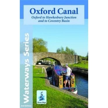 Oxford Canal: Oxford to Hawkesbury Junction and to Coventry