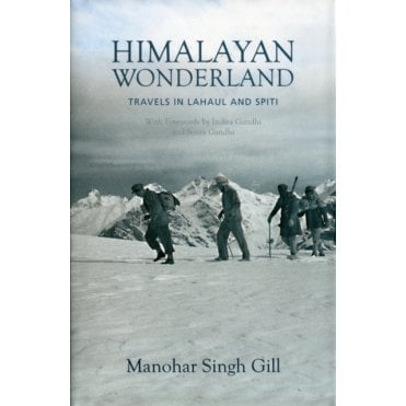 Himalayan Wonderland : Travels in Lahaul and Spiti