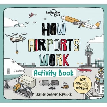 How Airports Work Activity Book (Lonely Planet Kids)