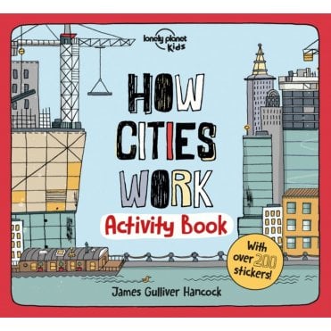 How Cities Work Activity Book (Lonely Planet Kids)