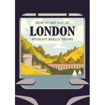 How to Get Out of London Without Really Trying