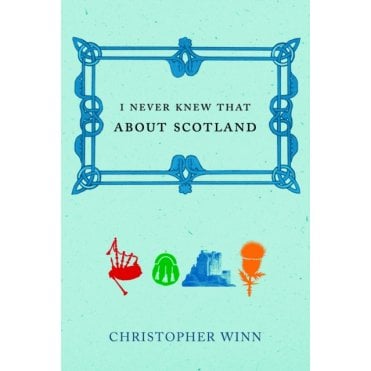 I Never Knew That About Scotland