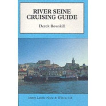 River Seine Cruising Guide
