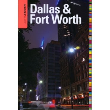 Insiders' Guide to Dallas & Fort Worth