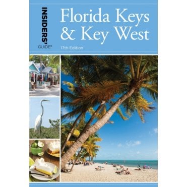 Insiders' Guide to Florida Keys & Key West