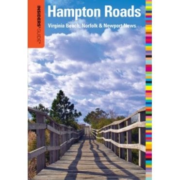 Insiders' Guide to Hampton Roads : Virginia Beach, Norfolk & Newport News