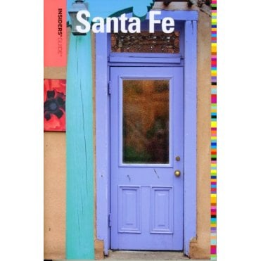 Insiders' Guide to Santa Fe