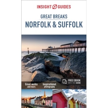 Insight Great Breaks: Norfolk & Suffolk